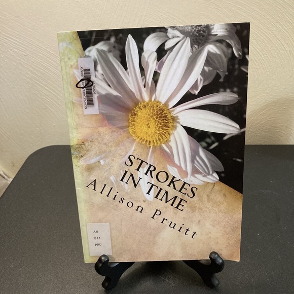 Other - Allison Pruitt Strokes in Time Inspirational Poetry Collection Contemporary Poem